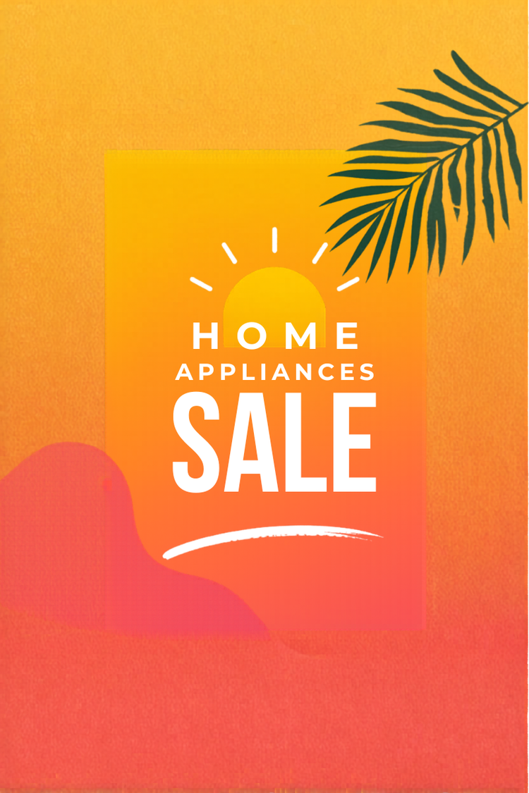 Home Aplliances Summer Sale